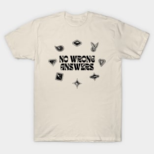 No Wrong Answers (Black/Bubble Windows) T-Shirt